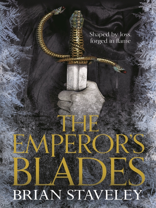 Title details for The Emperor's Blades by Brian Staveley - Available